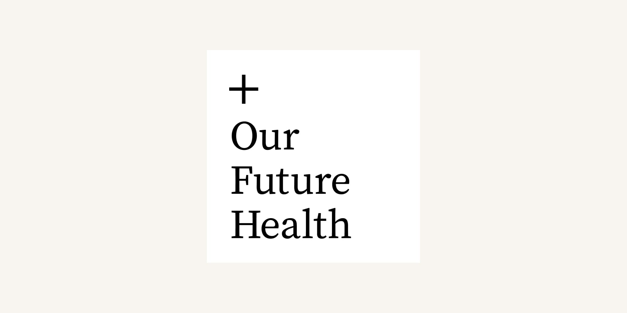 Our Future Health